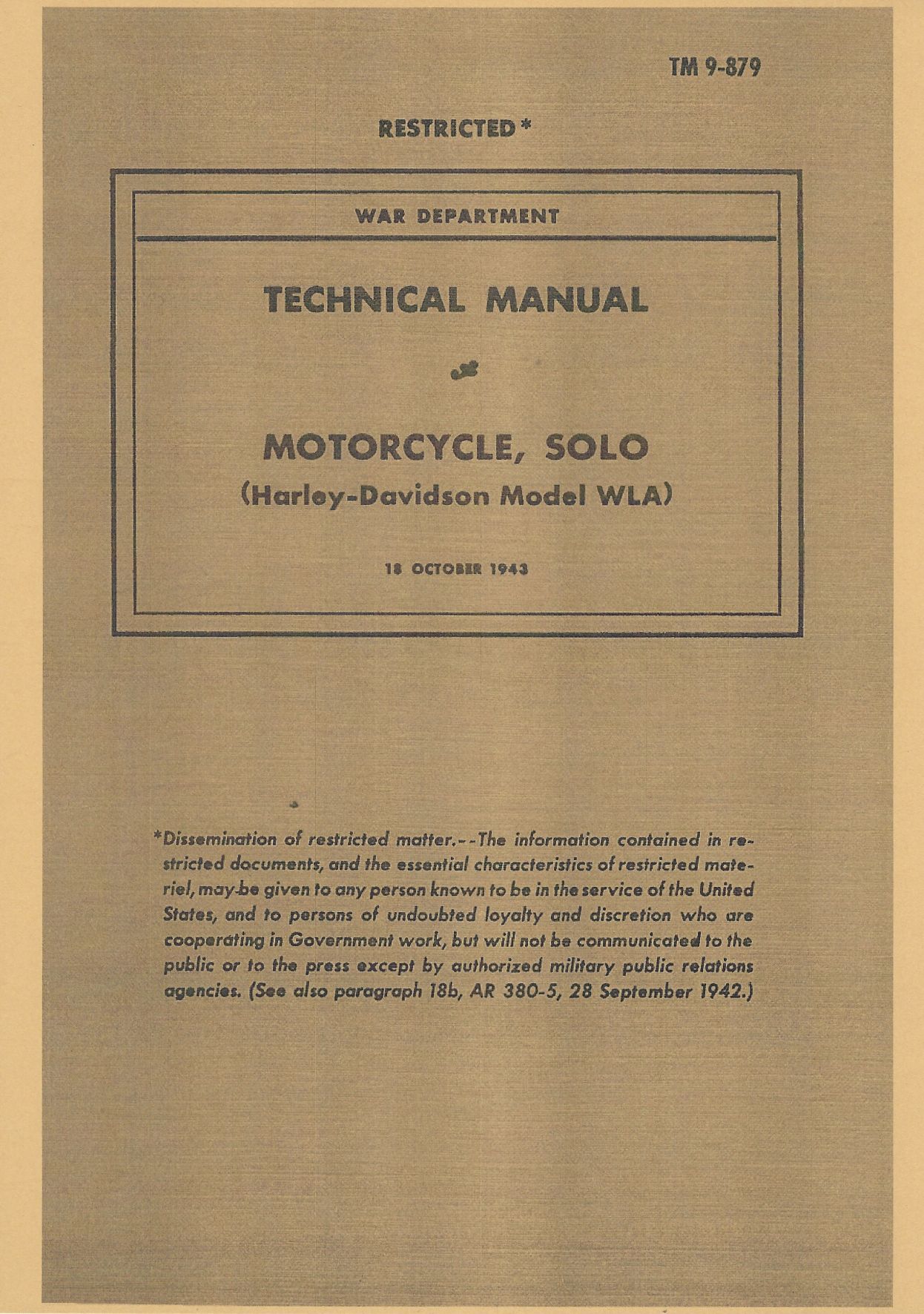 TM 9-879 US WAR DEPARTMENT TECHNICAL MANUAL MOTORCYCLE, SOLO (HARLEY-DAVIDSON MODEL WLA)